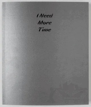 I Need More Time – Kolektif – ARTER kitap kapağı