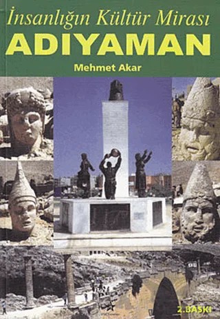İnsanlığın Kültür Mirası Adıyaman – Mehmet Akar – Peri Yayınları kitap kapağı