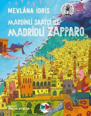 Mardinli Saatçi ile Madridli Zapparo – Mevlana İdris – Vak Vak Yayınları kitap kapağı