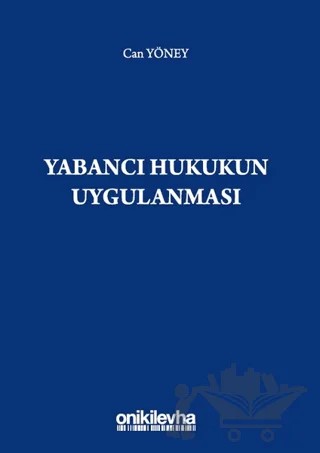 Yabancı Hukukun Uygulanması – Can Yöney – On İki Levha Yayınları kitap kapağı