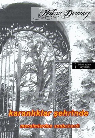 Karanlıklar Şehrinde – Hakan Dönmez – İkinci Adam Yayınları kitap kapağı