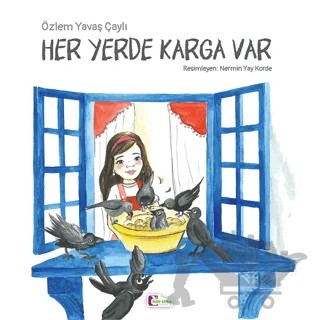 Öykünün Masal Şemsiyesi - Her Yerde Karga Var – Özlem Yavaş Çaylı – Mor Elma Yayıncılık kitap kapağı