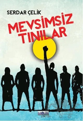 Mevsimsiz Tınılar – Serdar Çelik – Favori Yayınları kitap kapağı