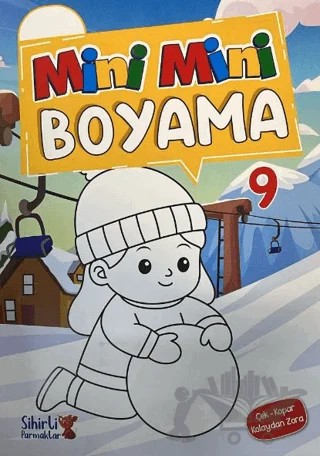 Mini Mini Boyama Çek-Kopar Kolaydan Zora 9 – Kolektif – Sihirli Parmaklar Yayınları kitap kapağı