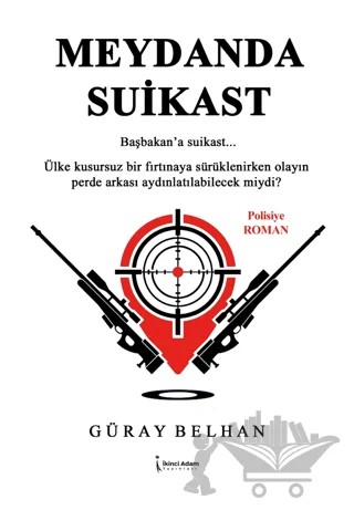 Meydanda Suikast – Güray Belhan – İkinci Adam Yayınları kitap kapağı