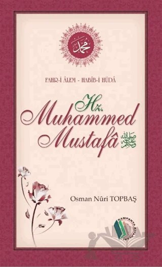 Fahr-i Alem Habib-i Hüda Hz. Muhammed Mustafa – Osman Nuri Topbaş – Kampanya Kitapları - Erkam kitap kapağı