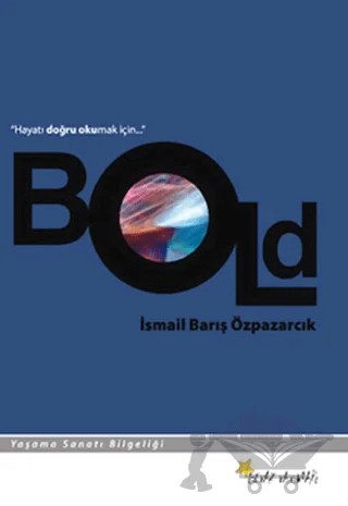 Bold – İsmail Barış Özpazarcık – Beyaz Yayınları kitap kapağı