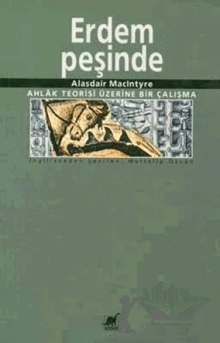 Erdem Peşinde Ahlak Teorisi Üzerine Bir Çalışma – Alasdair Maclntyre – Ayrıntı Yayınları kitap kapağı