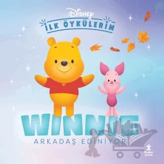 Disney İlk Öykülerim – Winnie Arkadaş Ediniyor – Kolektif – Doğan Çocuk kitap kapağı