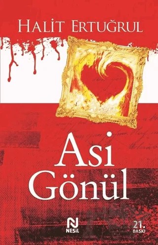 Asi Gönül – Halit Ertuğrul – Nesil Yayınları kitap kapağı