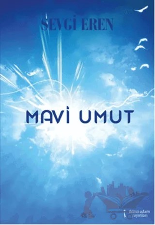 Mavi Umut – Sevgi Eren – İkinci Adam Yayınları kitap kapağı
