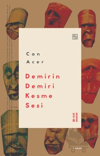 Demirin Demiri Kesme Sesi – Can Acer – Ketebe Yayınları kitap kapağı