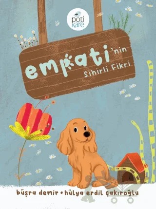 Empati'nin Sihirli Fikri – Büşra Demir – Pötikare Yayıncılık kitap kapağı