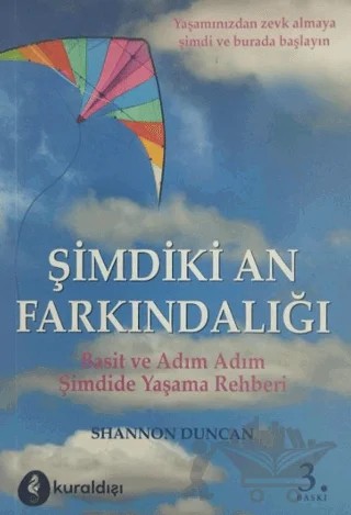 Şimdiki An Farkındalığı Basit ve Adım Adım Şimdide Yaşama Rehberi – Shannon Duncan – Kuraldışı Yayınevi kitap kapağı