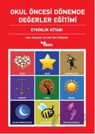 Okul Öncesi Dönemde Değerler Eğitimi Etkinlik Dosyası - Etkinlik Kitabı (2 Kitap Takım) – Zeynep Özli Özdemir – Dem Yayınları kitap kapağı