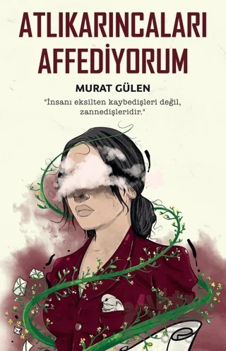 Atlıkarıncaları Affediyorum – Murat Gülen – İndigo Kitap kitap kapağı