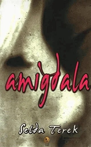 Amigdala – Selda Terek – Destek Yayınları kitap kapağı