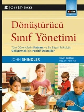 Dönüştürücü Sınıf Yönetimi – John Shindler – Eğitim Yayınevi - Ders Kitapları kitap kapağı