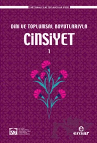 Dini ve Toplumsal Boyutlarıyla Cinsiyet 1 – İsmail Kurt, Seyit Ali Tüz – Ensar Neşriyat kitap kapağı