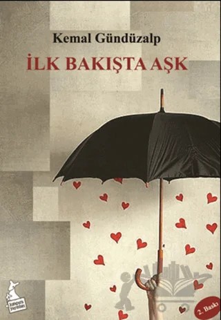 İlk Bakışta Aşk – Kemal Gündüzalp – Kanguru Yayınları kitap kapağı