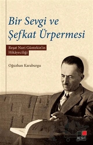 Bir Sevgi ve Şefkat Ürpermesi – Oğuzhan Karaburgu – Kesit Yayınları kitap kapağı