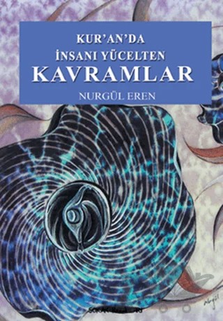 Kur’an’da İnsanı Yücelten Kavramlar – Nurgül Eren – Sokak Kitapları Yayınları kitap kapağı