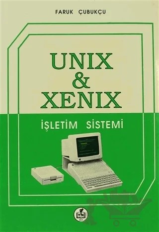 Unix - Xenix İşletim Sistemi – Faruk Çubukçu – Türkmen Kitabevi kitap kapağı