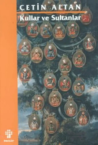 Kullar ve Sultanlar – Çetin Altan – İnkılap Kitabevi kitap kapağı