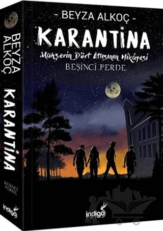 Karantina: Beşinci Perde - Ciltli – Beyza Alkoç – İndigo Kitap kitap kapağı