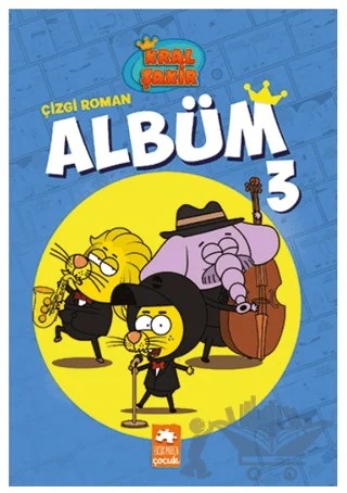 Kral Şakir Çizgi Roman Albüm 3 – Varol Yaşaroğlu – Eksik Parça Yayınları kitap kapağı