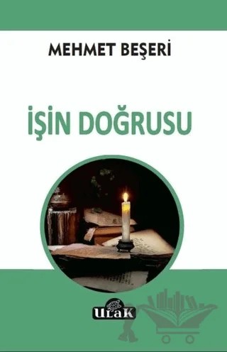 İşin Doğrusu – Mehmet Beşeri – Ulak Yayıncılık kitap kapağı