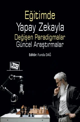 Eğitimde Yapay Zekayla Değişen Paradigmalar: Güncel Araştırmalar – Kolektif – Anı Yayıncılık kitap kapağı