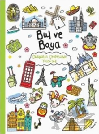 Bul ve Boya Dünyanın Çevresine Yolculuk – Kolektif – Doğan Egmont Yayıncılık kitap kapağı