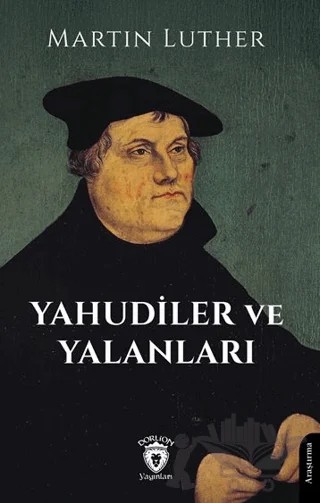 Yahudiler ve Yalanları – Martin Luther – Dorlion Yayınları kitap kapağı