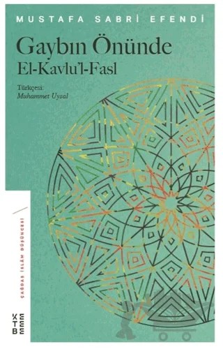 Gaybın Önünde – Mustafa Sabri Efendi – Ketebe Yayınları kitap kapağı