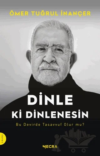 Dinle ki Dinlenesin – Ömer Tuğrul İnançer – Mecra Kitap kitap kapağı