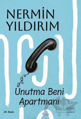 Unutma Beni Apartmanı – Nermin Yıldırım – Everest Yayınları kitap kapağı