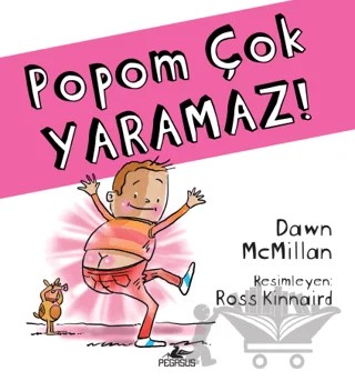 Popom Çok Yaramaz! – Dawn McMillan – Pegasus Çocuk Yayınları kitap kapağı