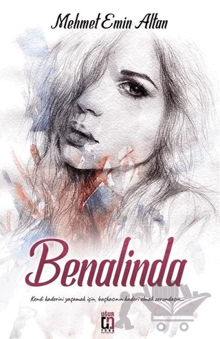 Benalinda – Mehmet Emin Altan – Uğur Tuna Yayınları kitap kapağı