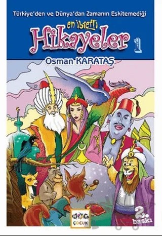Türkiye’den ve Dünya’dan Zamanın Eskitemediği En İbretli Hikayeler 1 – Osman Karataş – Nar Yayınları kitap kapağı