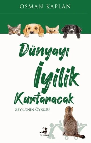 Dünyayı İyilik Kurtaracak – Osman Kaplan – Olimpos Yayınları kitap kapağı