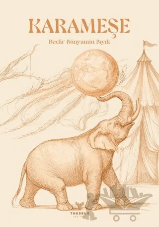 Karameşe – Bedir Bünyamin Bıyık – Theseus Yayınevi kitap kapağı