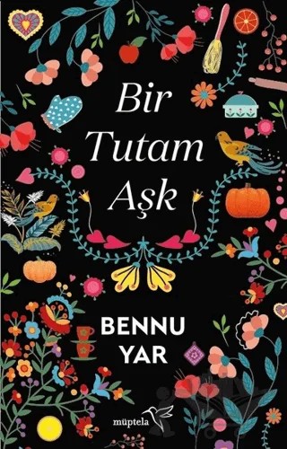 Bir Tutam Aşk – Bennu Yar – Müptela Yayınları kitap kapağı