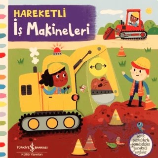 Hareketli İş Makineleri – Kolektif – İş Bankası Kültür Yayınları kitap kapağı