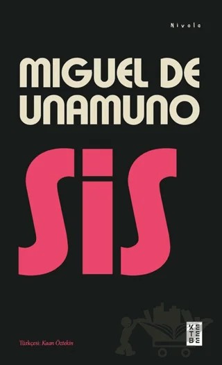 Sis – Miguel de Unamuno – Ketebe Yayınları kitap kapağı