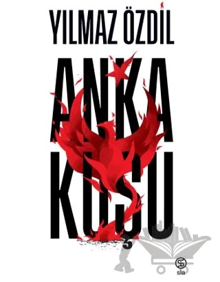 Anka Kuşu – Yılmaz Özdil – Sia Kitap kitap kapağı