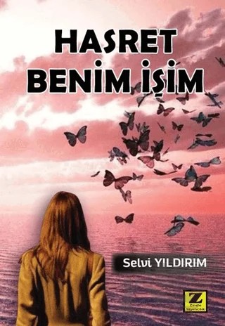 Hasret Benim İşim – Selvi Yıldırım – Zinde Yayıncılık kitap kapağı