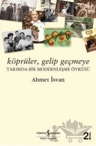 Köprüler, Gelip Geçmeye – Ahmet İsvan – İş Bankası Kültür Yayınları kitap kapağı