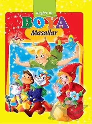 Keşfet ve Boya - Masallar – Kolektif – Parıltı Yayınları kitap kapağı