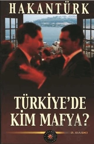 Türkiye’de Kim Mafya? – Hakan Türk – Akademi TV. Programcılık kitap kapağı